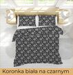 POŚCIEL Z KORY 160x200 + POSZEWKA 70x80 GRUBA  POLSKA BAWEŁNA - Koronka na czarnym tle biała (3)