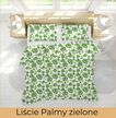 POŚCIEL HOTELOWA 140x200cm + POSZEWKA 70x80 BAWEŁNA 100% wzór: Liście Palmy zielone (3)